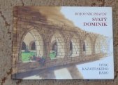 kniha Svatý Dominik, bojovník pravdy, 1170-1221, Kartuziánské nakladatelství 2008