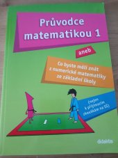 kniha Průvodce matematikou 1, Didaktis 2009