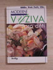 kniha Moderní výživa pro děti, Betty 1998