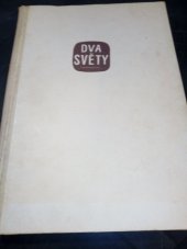 kniha Dva světy vyprávění o chlapcích ze 2 různých zemí, SNDK 1953