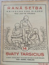 kniha Svatý Tarsicius, Čsl. akc. tiskárna 1925