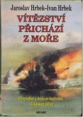 kniha Vítězství přichází z moře od vylodění u Anzia po kapitulaci v Tokijském zálivu, Naše vojsko 1999