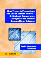 kniha New Trends in Perceptions and Use of Domain Names Critical and Comparative Analysis of the Modern Domain Name Universe, Key Publishing 2015