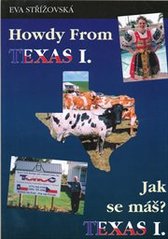 kniha Howdy from Texas = Jak se máš? Texas, Mezinárodní český klub 2009