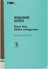 kniha Biologie dítěte rané fáze lidské ontogenéze, Karolinum  1998