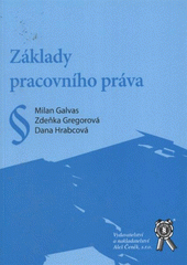 kniha Základy pracovního práva, Aleš Čeněk 2010