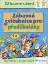 kniha Zábavná cvičebnice pro předškoláky, Svojtka & Co. 2008