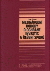kniha Mezinárodní dohody o ochraně investic a řešení sporů, Linde 2001