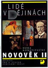 kniha Novověk II Lidé v dějinách., (doba konstituční), Fortuna 1995