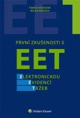 kniha První zkušenosti s EET - elektronickou evidencí tržeb, Wolters Kluwer 2017