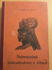 kniha Nebezpečná dobrodružství v Africe = [Prester John] : dobrodružný román pro mládež, Bedřich Stýblo 1925