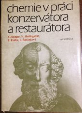 kniha Chemie v práci konzervátora a restaurátora, Academia 1987