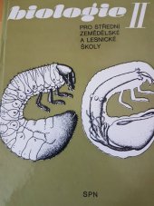 kniha Biologie II Učebnice pro stř. zeměd. školy a stř. lesnické školy, SPN 1989