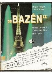 kniha "Bazén" francouzská tajná služba (1944-1984), Themis 1998