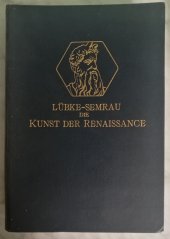 kniha Die Kunst der Renaissance im Italien und im Norden, Paul Neff Verlag 1907