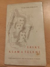 kniha Lásky klam a šálení Učitelská episodka z předválečné doby, Jos. R. Vilímek 1939