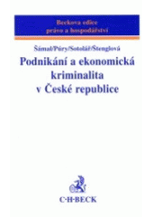kniha Podnikání a ekonomická kriminalita v České republice, C. H. Beck 2001