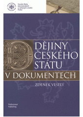 kniha Dějiny českého státu v dokumentech, Professional Publishing 2012