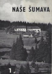 kniha Naše Šumava. 1, Muzeum Šumavy 1969