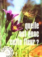 kniha Quelle est donc cette fleur?, Fernand Nathan 1975