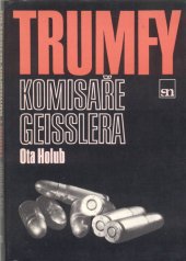 kniha Trumfy komisaře Geisslera, Severočeské nakladatelství 1988