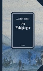 kniha Der Waldgänger, Vitalis 2003