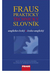 kniha Praktický technický slovník anglicko-český, česko-anglický, Fraus 2007