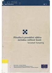 kniha Příručka k provádění výběru metodou sněhové koule snowball sampling, Úřad vlády České republiky 2003