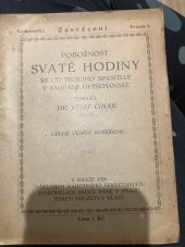 kniha Pobožnost Svaté hodiny ke ctí trpícího spasitele v zahradě Getsemanské, Národní sekretariát Intronisace Srdce Páně 1925