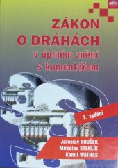 kniha ZÁKON O DRÁHÁCH v úplném znění s komentářem, Anag 2000