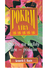 kniha Pokrm víry slovo na každý den - podzim, H Ateliér 2015