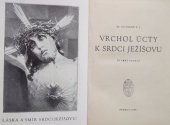 kniha Vrchol úcty k Srdci Ježíšovu Nově upr. a vyd. Sestry Neposkvrněného Početí Panny Marie, s.n. 1948