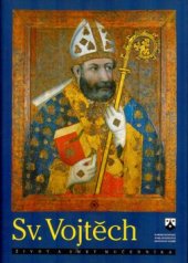 kniha Svatý Vojtěch Život a smrt mučedníka, Karmelitánské nakladatelství 1997