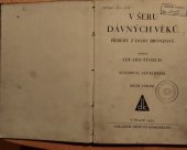 kniha V šeru dávných věků Příběhy z doby bronzové, Dědictví Komenského 1933