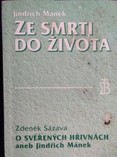 kniha Ze smrti do života, Blahoslav 1998