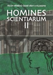 kniha Homines scientiarum II Třicet příběhů české vědy a filosofie, Pavel Mervart 2016