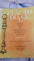 kniha Flauto dolce 2.díl  Škola hry na sopranovou zobcovou flétnu, Panton 1994