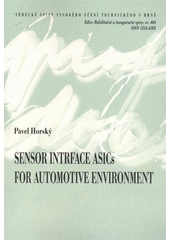 kniha Sensor interface ASICs for automotive environment = Integrované obvody pro rozhraní senzorů v automobilovém prostředí : teze habilitační práce, VUTIUM 2011