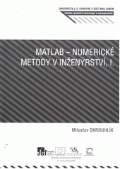 kniha Matlab - numerické metody v inženýrství, I., Univerzita Jana Evangelisty Purkyně Ústí nad Labem 2012