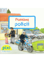 kniha Poznávej policii, Pixi knihy 2012