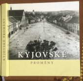 kniha Kyjovské proměny, Město Kyjov 2016