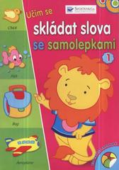 kniha Učím se skládat slova se samolepkami, Svojtka & Co. 2010