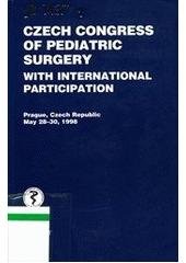 kniha Czech Congress of Pediatric Surgery with International Participation, Prague, May 28-30, 1998, Galén 1998