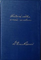 kniha Světová válka a naše revoluce díl 3. - Dokumenty - vzpomínky a úvahy z bojů za svobodu národa, Orbis 1928