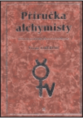 kniha Příručka alchymisty (příručka praktické laboratorní alchymie), Volvox Globator 2000