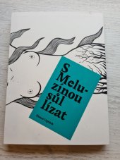 kniha S Meluzínou sůl lízat / Milenci ze snů, Milk & Honey 2020