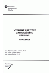 kniha Vybrané kapitoly z operačního výzkumu cvičebnice, Mendelova univerzita  2013