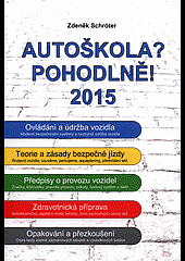 kniha Autoškola? Pohodlně!  2015, Agentura Schröter 2015