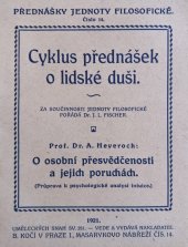 kniha O osobní přesvědčenosti a jejích poruchách [Průprava k psychologické analysi intuice], B. Kočí 1921