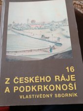 kniha Z Českého ráje a Podkrkonoší vlastivědný sborník., Státní okresní archiv 2003